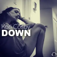 Down (Remixes) by Kori Cosby album reviews, ratings, credits