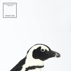 Symphonie Fantastique : Antarctica - Mickey & Penguin - Single by Mickey SIM album reviews, ratings, credits