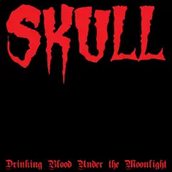 Drinking Blood Under the Moonlight - Single by Skull album reviews, ratings, credits