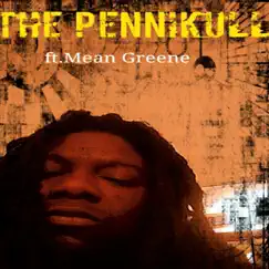 Blastin' Your Way (feat. Mean Greene) - Single by The Pennikull album reviews, ratings, credits