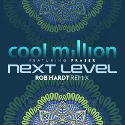 Next Level (feat. Fraser) - Single by Cool Million album reviews, ratings, credits