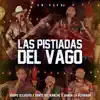 Las Pistiadas Del Vago (Live) - Single album lyrics, reviews, download