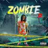 Zombie Mixtape 2 album lyrics, reviews, download