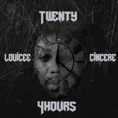 Twenty4hours - Single by Louiee Cincere album reviews, ratings, credits