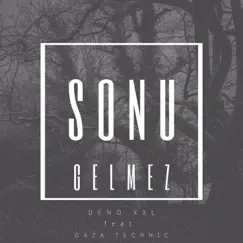 Sonu Gelmez (feat. Gaza Technic) - Single by Deno XXL album reviews, ratings, credits