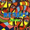 Meraki - Single album lyrics, reviews, download