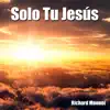 Sólo Tú Jesús album lyrics, reviews, download