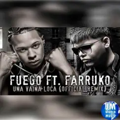 Una Vaina Loca (Official Remix) [feat. Farruko] by Fuego album reviews, ratings, credits