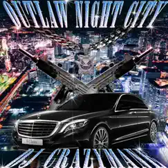 Outlaw Night City (feat. DJ PLAYA MACK, NORTH$IDE CREEPIN & YUNG SMARTRIDER) - EP by DJ CRAZYMANE album reviews, ratings, credits
