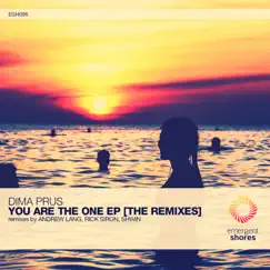 You Are the One [The Remixes] - Single by Dima Prus, Andrew Lang & Rick Siron album reviews, ratings, credits