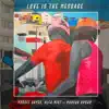 Love Is the Message (feat. Mansur Brown) - Single album lyrics, reviews, download