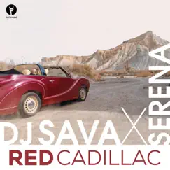 Red Cadillac (feat. Serena) Song Lyrics