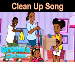 Clean Up Song - Single by Gracie's Corner album reviews, ratings, credits