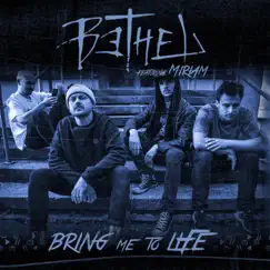 Bring Me To Life - Single by Bethel album reviews, ratings, credits