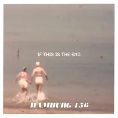 59/156 (If This Is the End) - Single by Hamburg 156 album reviews, ratings, credits