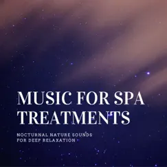 Music for Spa Treatments - Nocturnal Nature Sounds for Deep Relaxation by Night Mood album reviews, ratings, credits