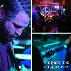 The Archives - EP by The High Tide album reviews, ratings, credits