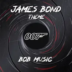 James Bond Theme - Single by BobMusic album reviews, ratings, credits