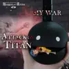 My War (From "Attack on Titan") [Otamatone Cover] - Single album lyrics, reviews, download