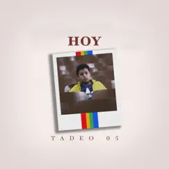 Hoy - Single by Tadeo 05 album reviews, ratings, credits