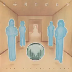 Look Into the Future by Journey album reviews, ratings, credits