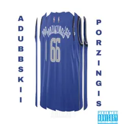 Porzingis - Single by Adubbskii album reviews, ratings, credits