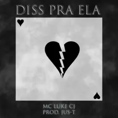 Diss pra Ela (feat. Jus-T) Song Lyrics