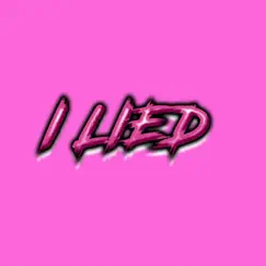 I Lied - Single by Mr. Mike Martial album reviews, ratings, credits