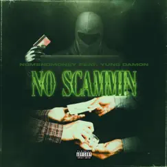 No Scam (feat. Yung Damon) - Single by Lil Tuooky album reviews, ratings, credits