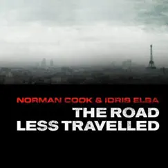 The Road Less Travelled - Single by Idris Elba & Fatboy Slim album reviews, ratings, credits