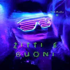Zitti e Buoni - Single by The Modo album reviews, ratings, credits