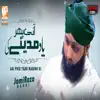 Aai Phir Yaad Madine Ki - Single album lyrics, reviews, download
