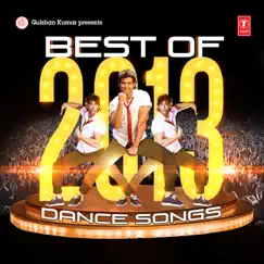 Best of 2013 - Dance Song by Various Artists album reviews, ratings, credits