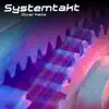 Systemtakt - Single album lyrics, reviews, download