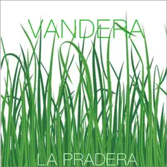 La Pradera - Single by Vandera album reviews, ratings, credits