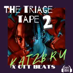 Triage Tape II - Single by CTT Beats & Katzbru album reviews, ratings, credits