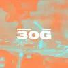 30G - Single album lyrics, reviews, download