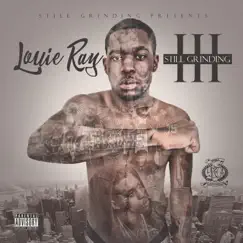 Still Grinding 3 by Louie Ray album reviews, ratings, credits