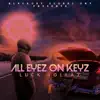 All Eyez On Keyz, Vol. 1 album lyrics, reviews, download