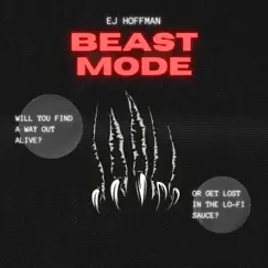 Beast Mode - Single by Ej Hoffman album reviews, ratings, credits