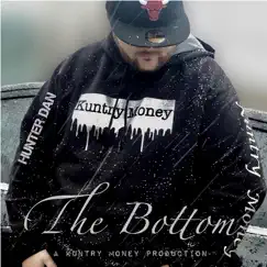 The Bottom - - EP by Hunter Dan album reviews, ratings, credits