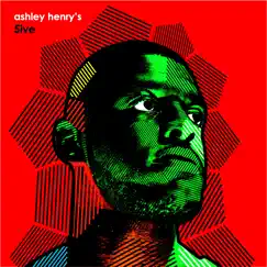 Ashley Henry's 5ive by Ashley Henry album reviews, ratings, credits