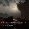 The Lonely Storyteller - EP album lyrics, reviews, download