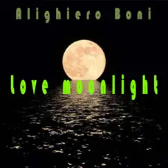 Love moonlight - EP by Alighiero Boni album reviews, ratings, credits