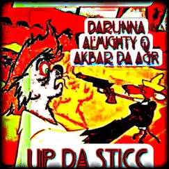 Up Da Sticc (feat. Almighty Q & Akbar) - Single by Darunna album reviews, ratings, credits