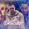 Te Descuidó (feat. Bad Bunny & Bryant Myers) - Single album lyrics, reviews, download