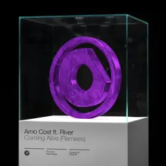Coming Alive (feat. River) [Remixes] - Single by Arno Cost album reviews, ratings, credits