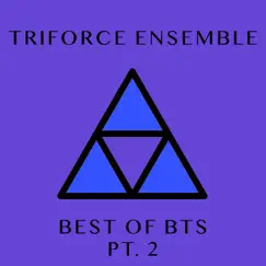 Best of BTS, Pt. 2 (Ensemble Collection) by Triforce Ensemble album reviews, ratings, credits