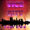 Vice City II - Single album lyrics, reviews, download