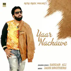 Yaar Nachawe Song Lyrics
